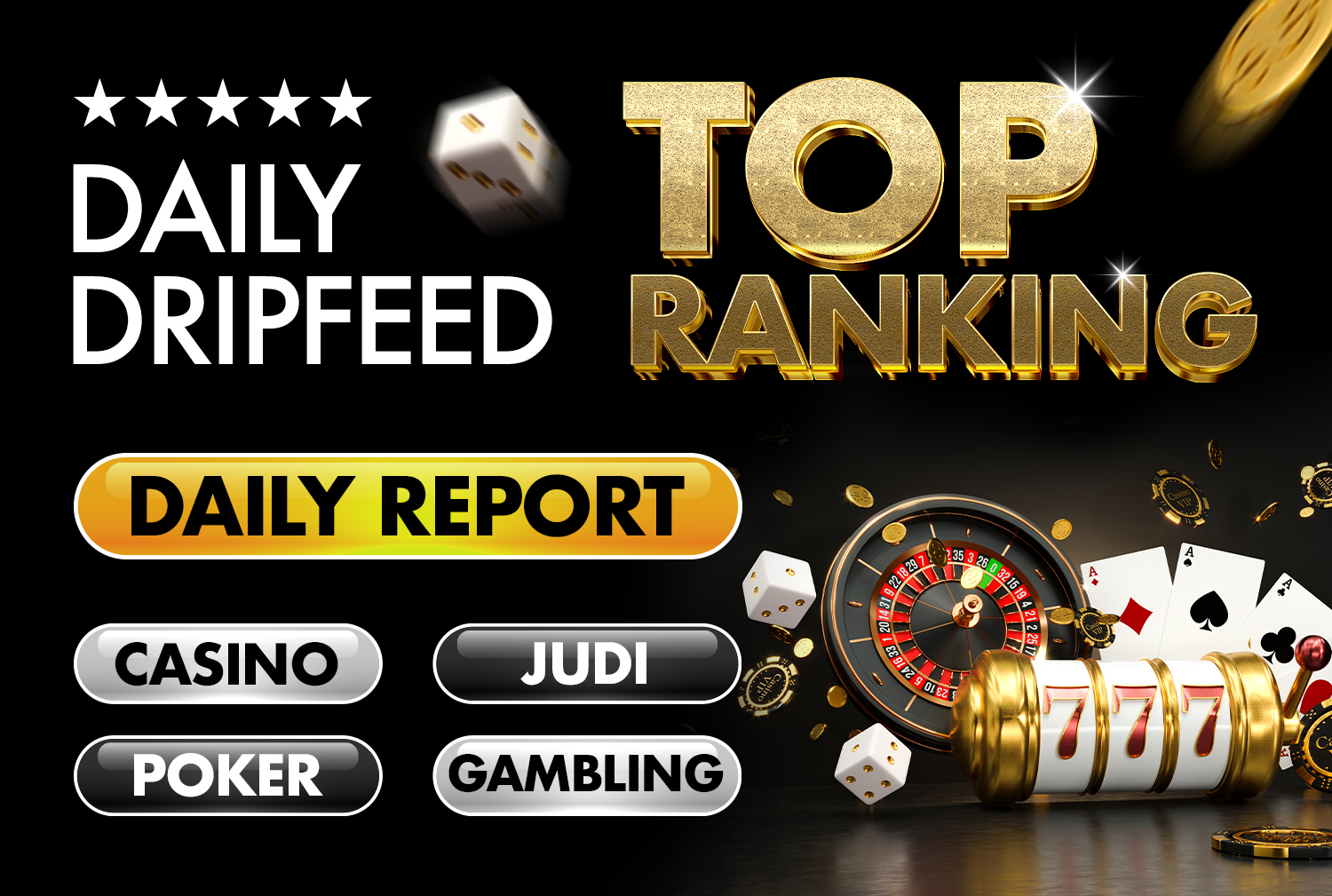 Daily Dripfeed for Top google rankings Casino, Judi,...