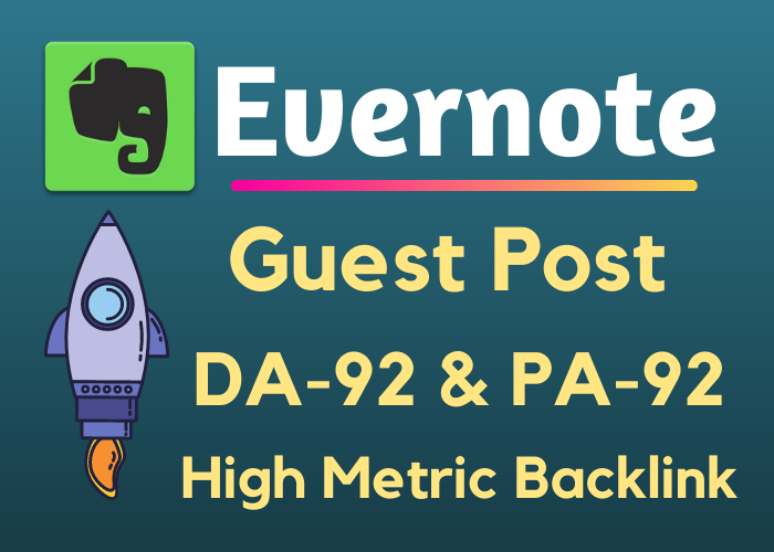 Write and Publish Guest Post On Evernote. com DA93 wi...