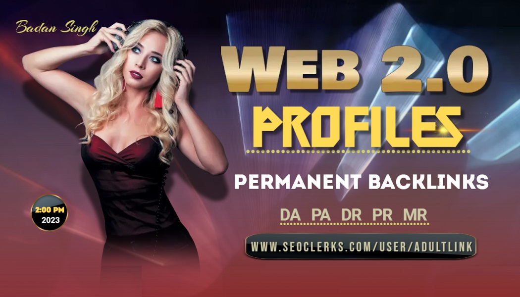 Buy 60 Web 2.0 Profile Links From PR9 To Improve Your...
