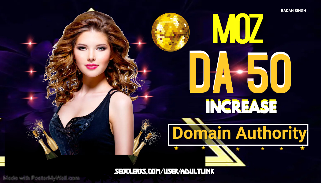 Increase Your Moz Domain Authority DA 30-50 for your ...