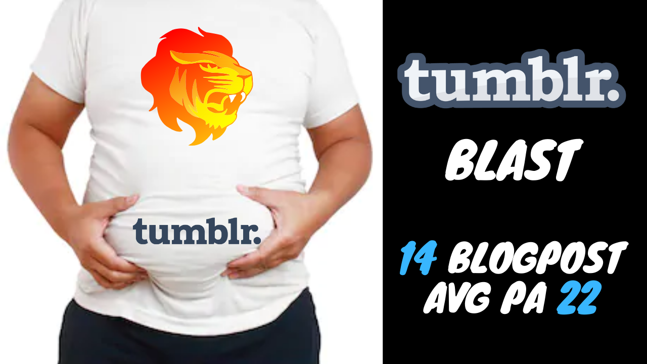I Will Do a Tumblr Blast 14 Blogpost Avg PA 22 Moz Tr...