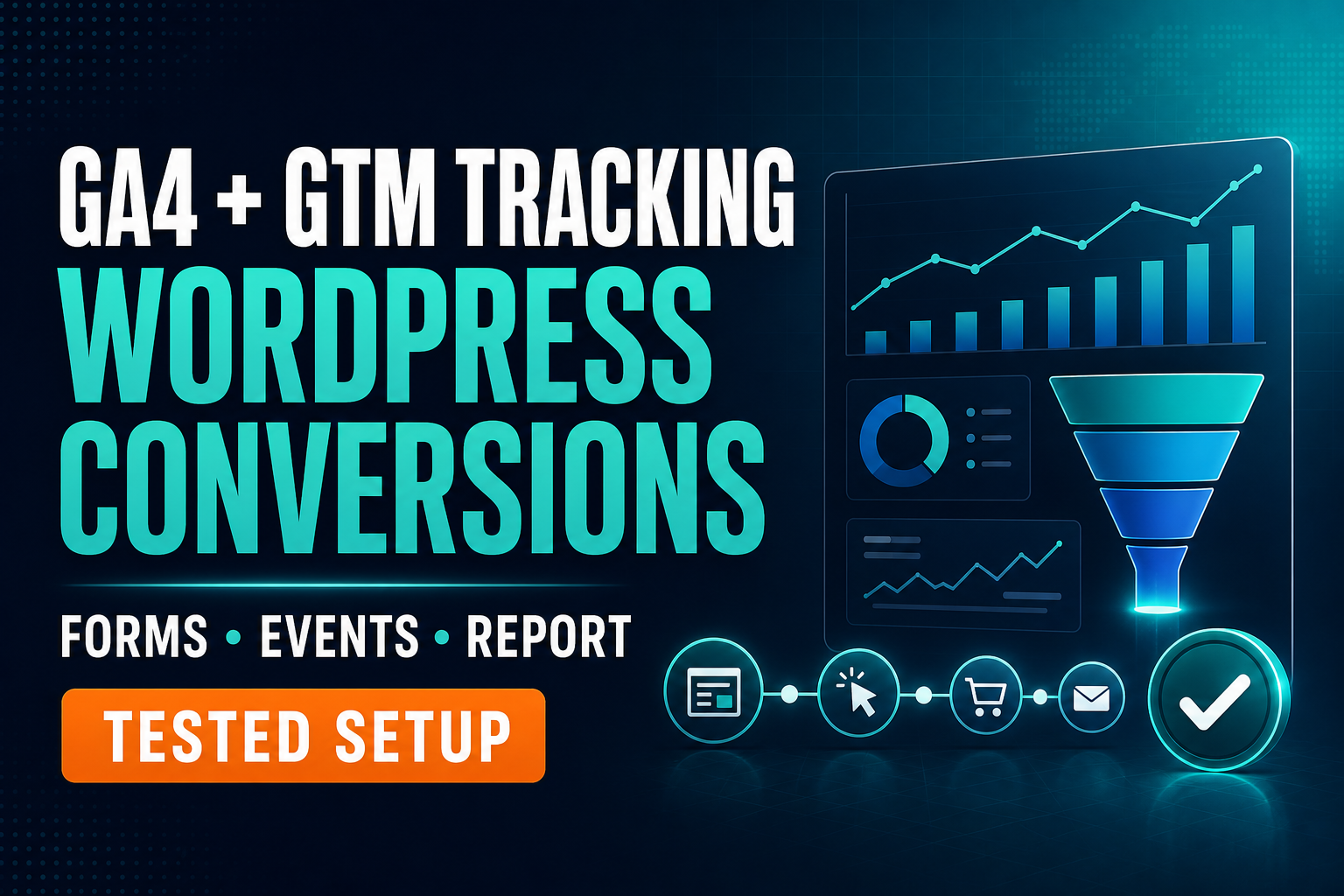 I will set up GA4 GTM and WordPress conversion tracki...