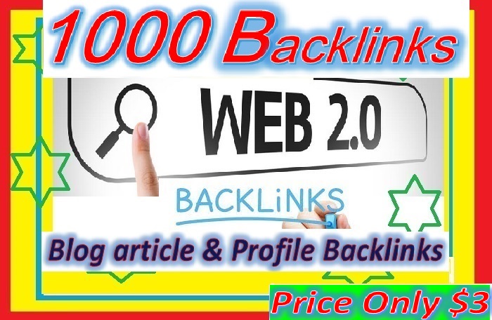 Will Create 1000+ Web2.0 Backlinks for your websites ...