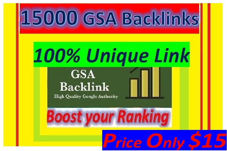 Create 15000+ Unique GSA Backlinks for your website r...