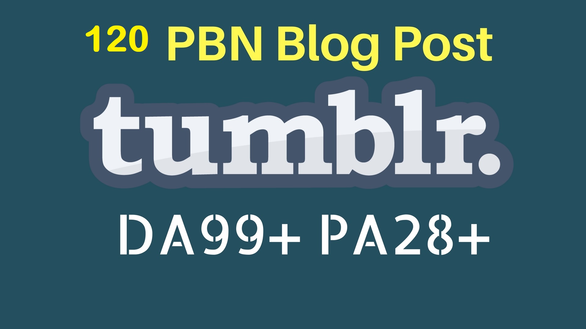 150 SuperFast PBN 120 High DA98+ PA 28+ Tumblr Backli...