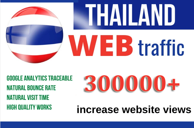 Thailand Real Targeted 300000 Organic and Unique Web ...