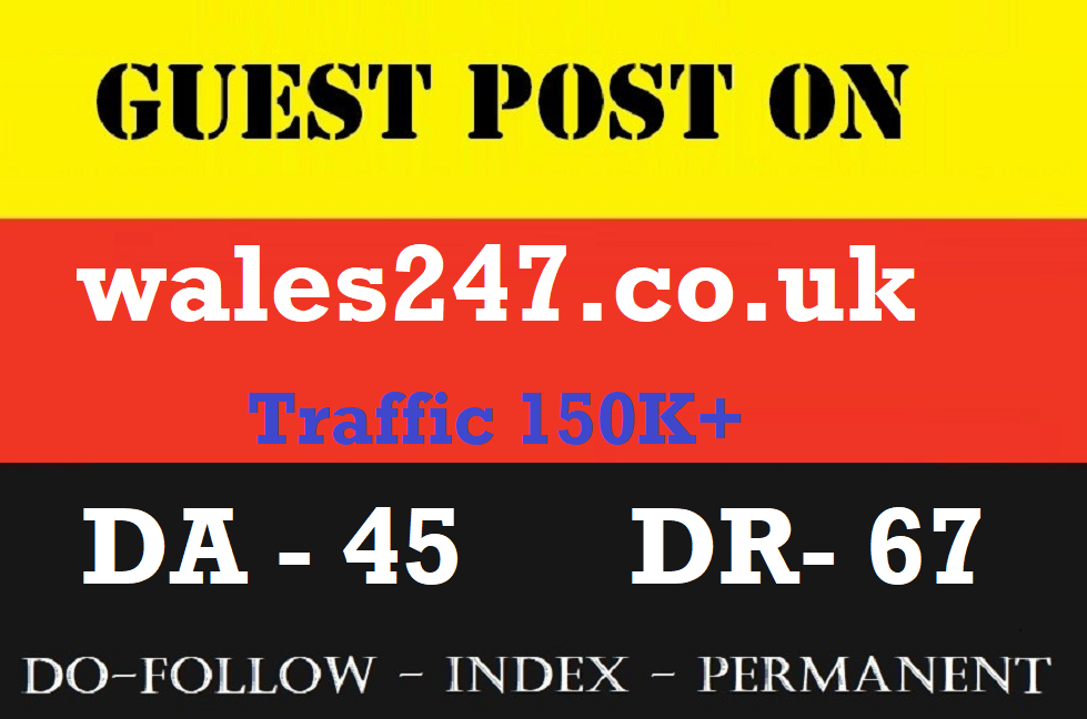 Guest post on wales247 Uk Site, wales247. co. uk - D...