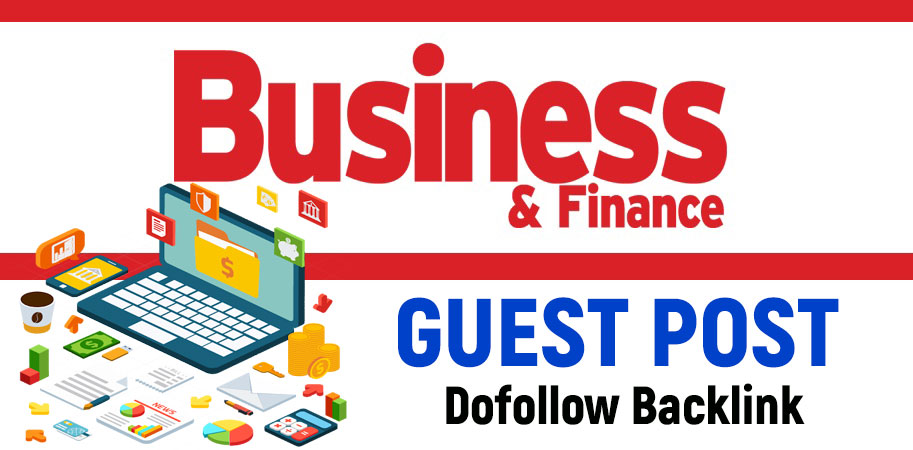 Publish a GUEST P0ST on Business, Finance, MARKETIN...