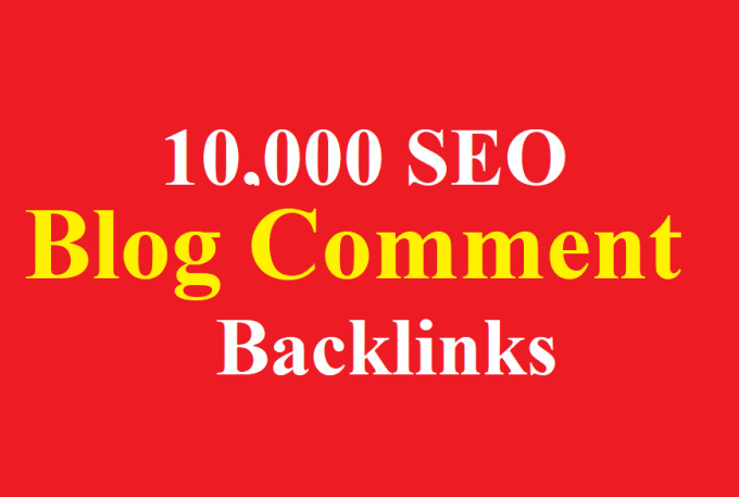 10,000 Blog Comments Backlinks easy Link Juice And GS...