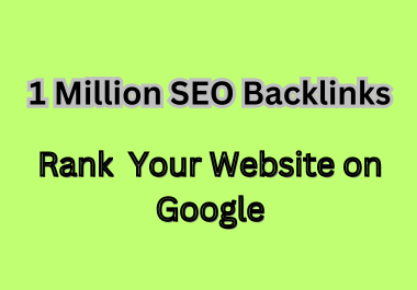 Boost Your Website&rsquo s SEO with 1 Million High-Qu...