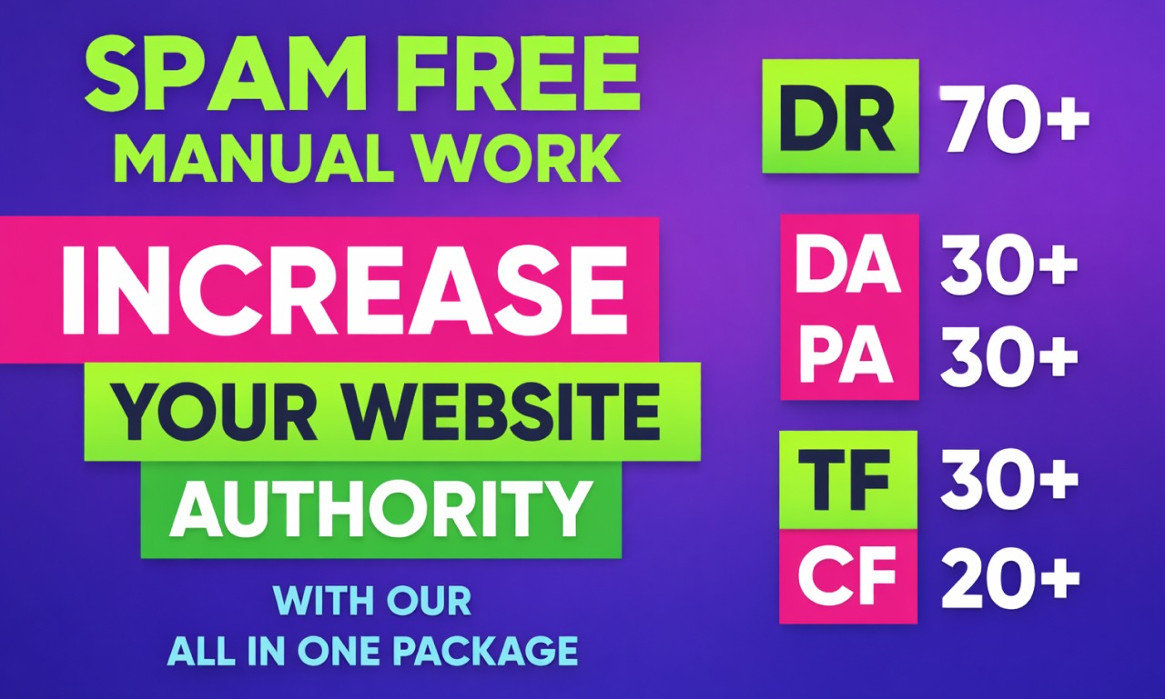 Increase DR 70+ DA 30+ PA 30+ TF 30+ CF 20+ of your w...