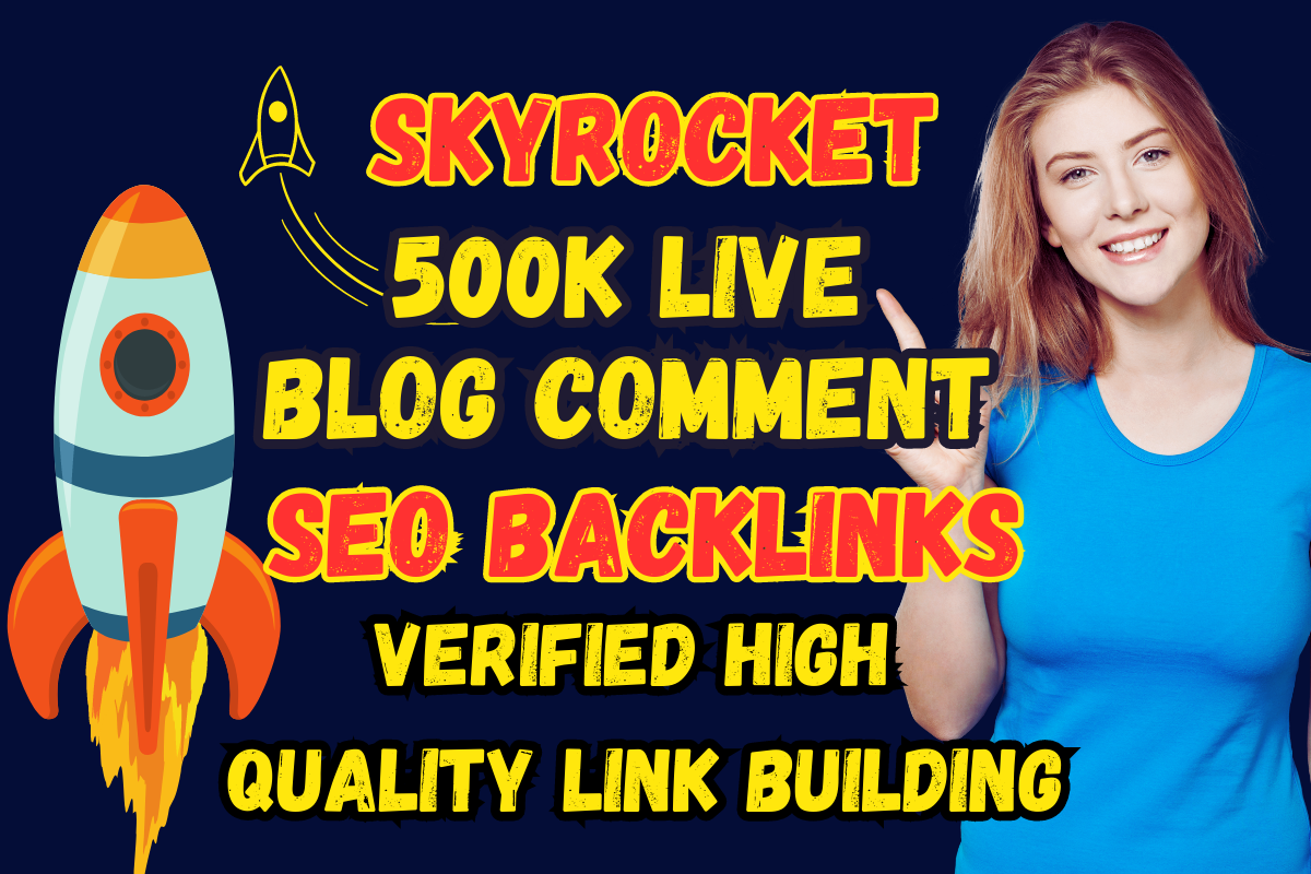 500K Blog Comment SEO Backlinks for Skyrocket Ranklin...