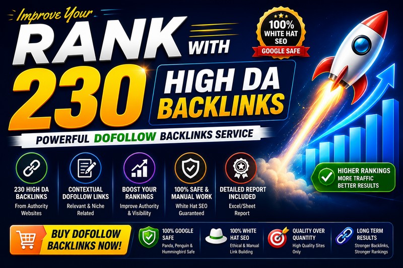 Improve Your Rank With 230 Top DA Backlinks, buy Dof...