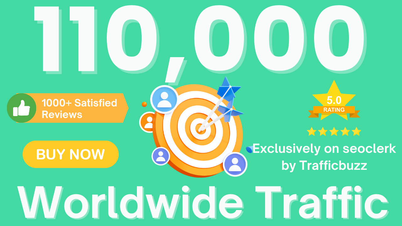 DRIVE 110,000+ TARGETED Human Traffic to your Website...