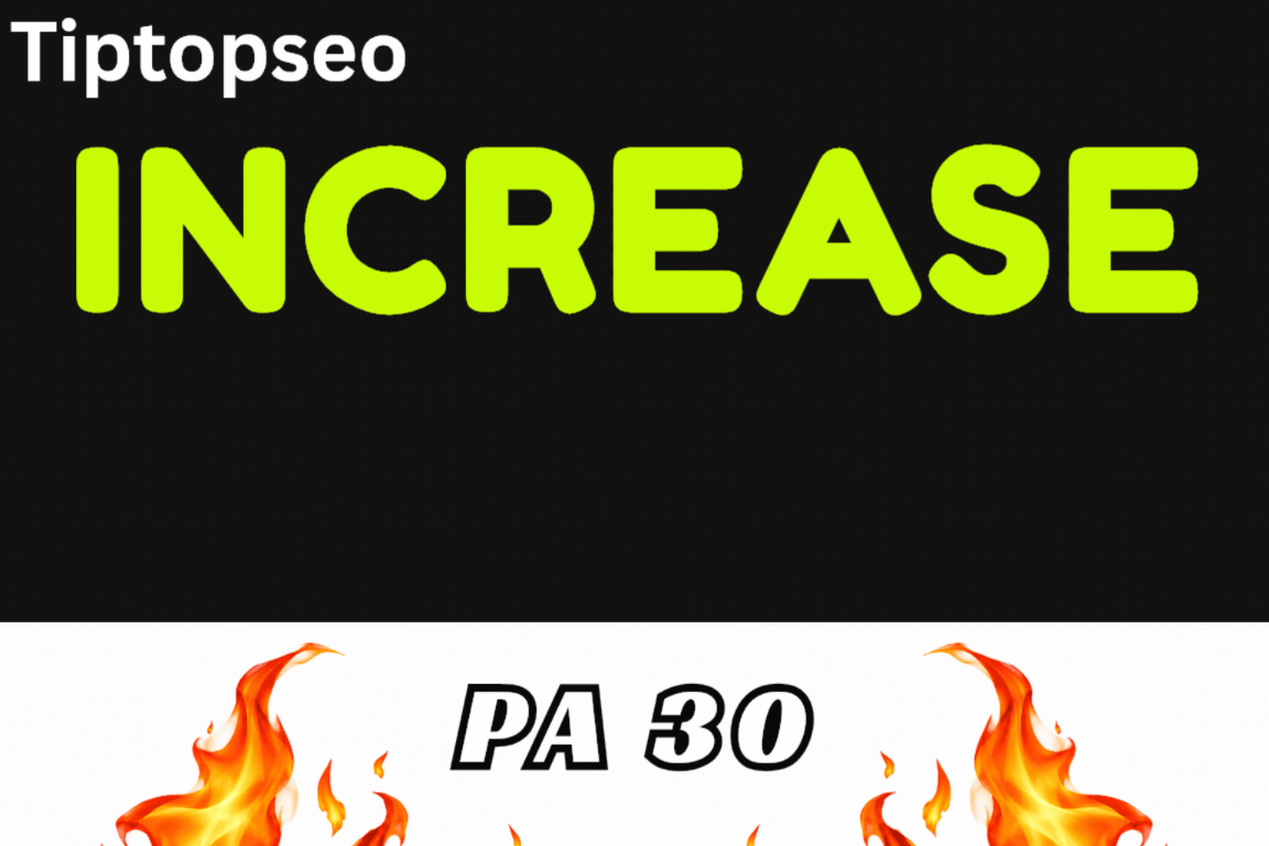 I will increase DA of your websites PA 30+ and DA 35+...