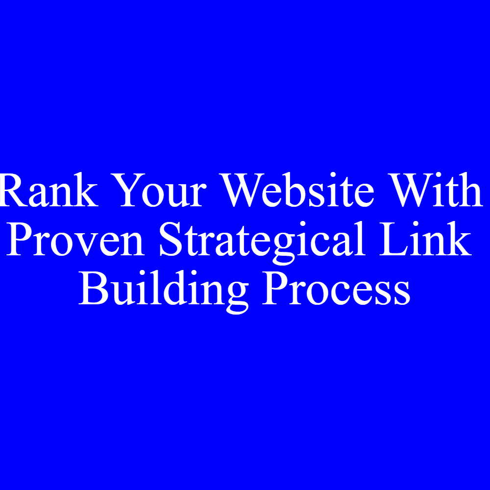 Rank Your Website With Powerful Link Building Campaig...
