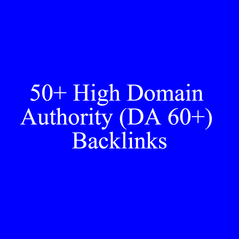 I Will Give 50+ High Domain Authority DA 60+ Backlink...