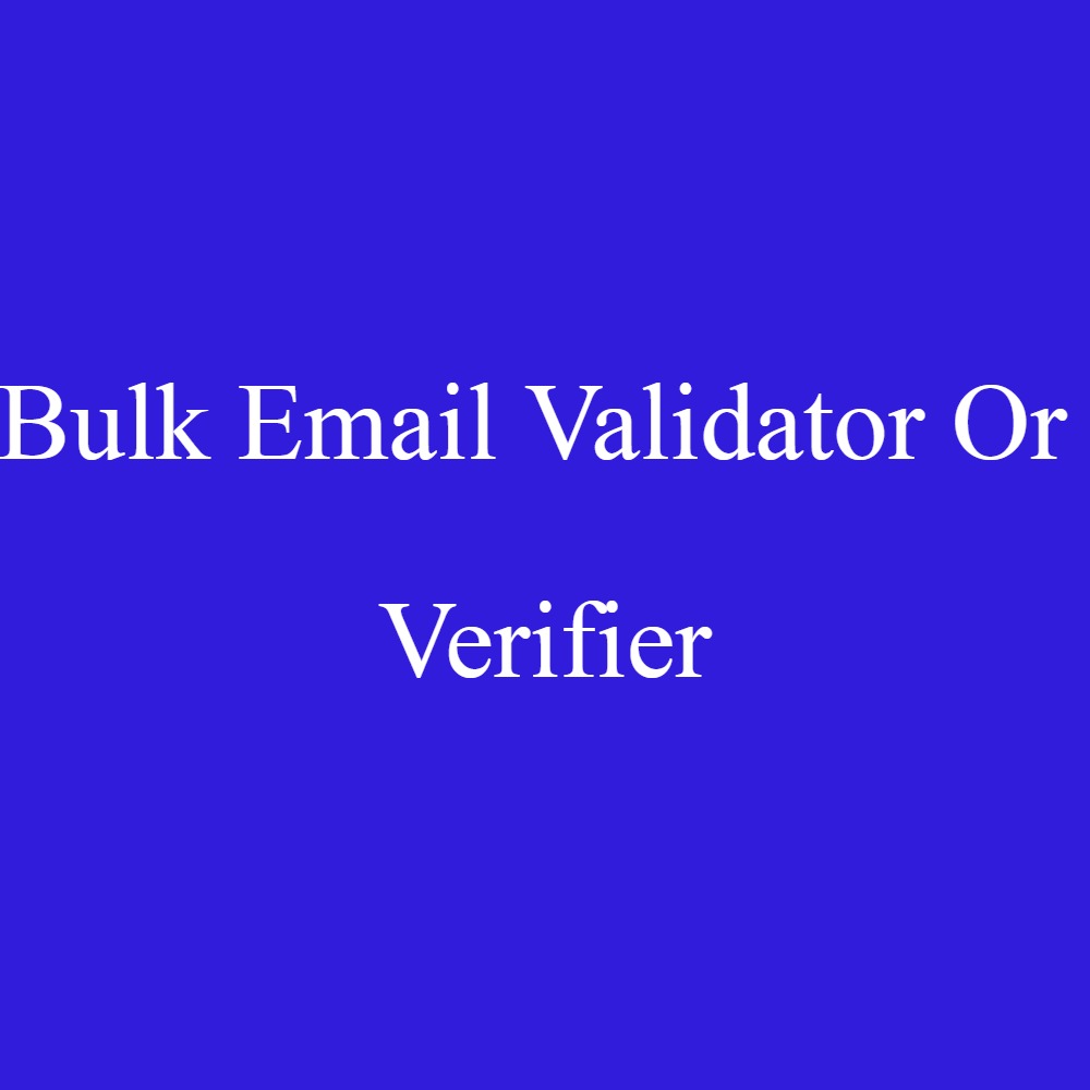 I Will Give Bulk Email Validation Or Verifier Softwar...