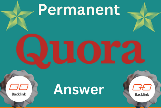 Permanent 10 Quora answer Backlinks with your website...