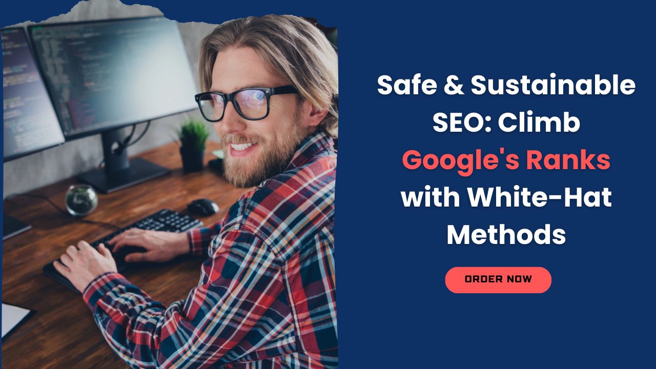 Safe & Sustainable SEO Climb Google's Ranks with ...