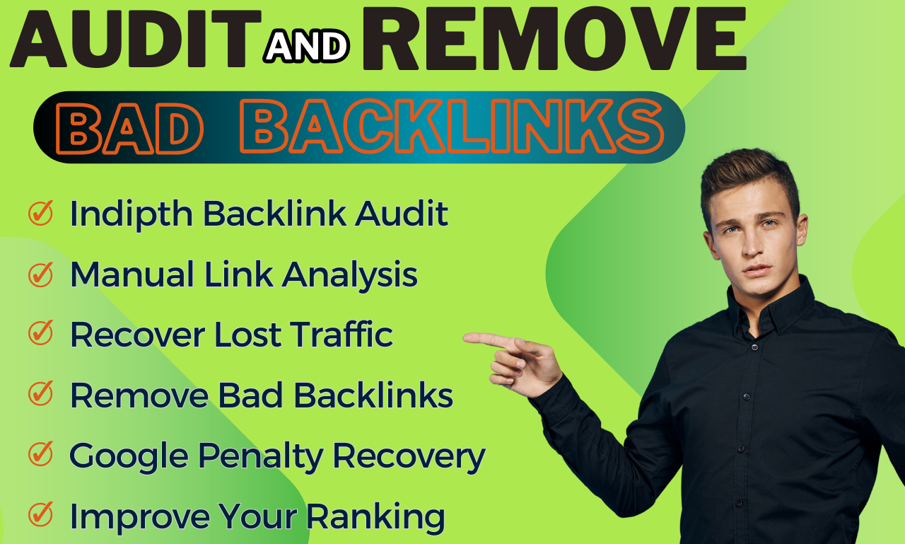 I will do backlinks audit, disavow toxic and spam li...