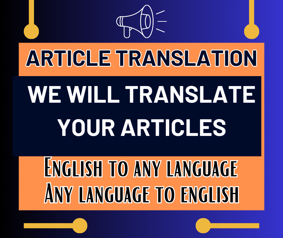 I Will Translate Any Article Into English or English ...