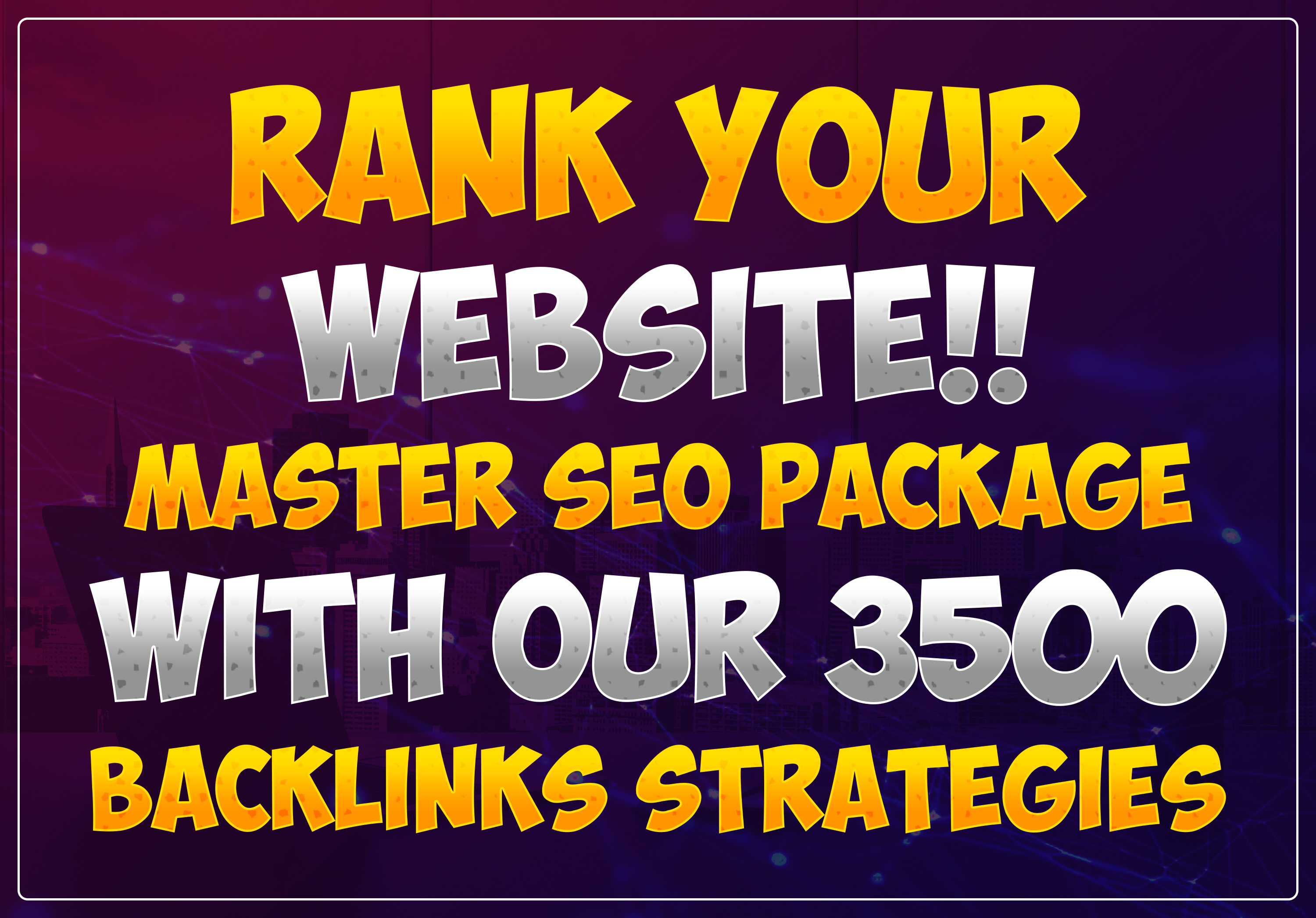 Rank Your Website Master SEO Package With OUR 3500 Ba...