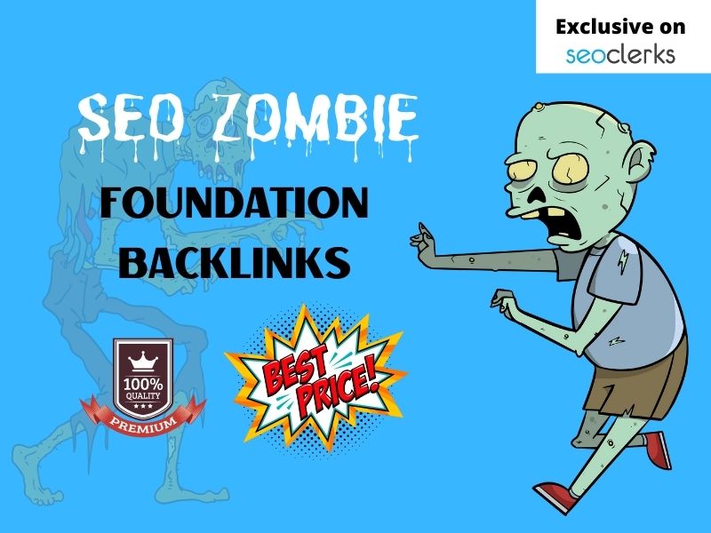 SEO Zombie Backlinks Best Foundation Backlinks For Go...