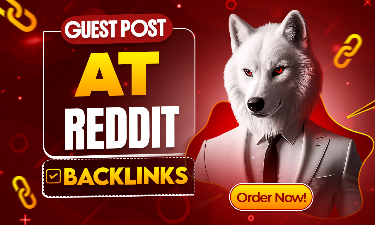 Get reddit backlink -Write content and post On Reddit...