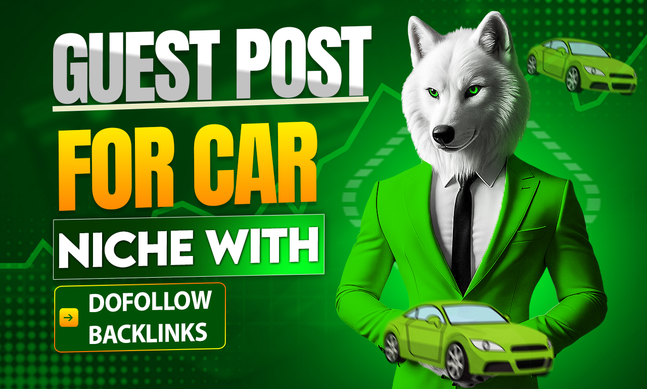 Guest post link insertion in a cars niche with dof-ol...
