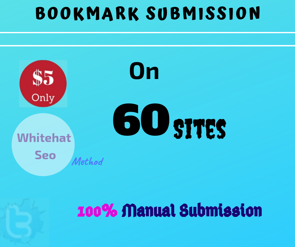 Manually Bookmark Submission or Marketing on 60 High ...