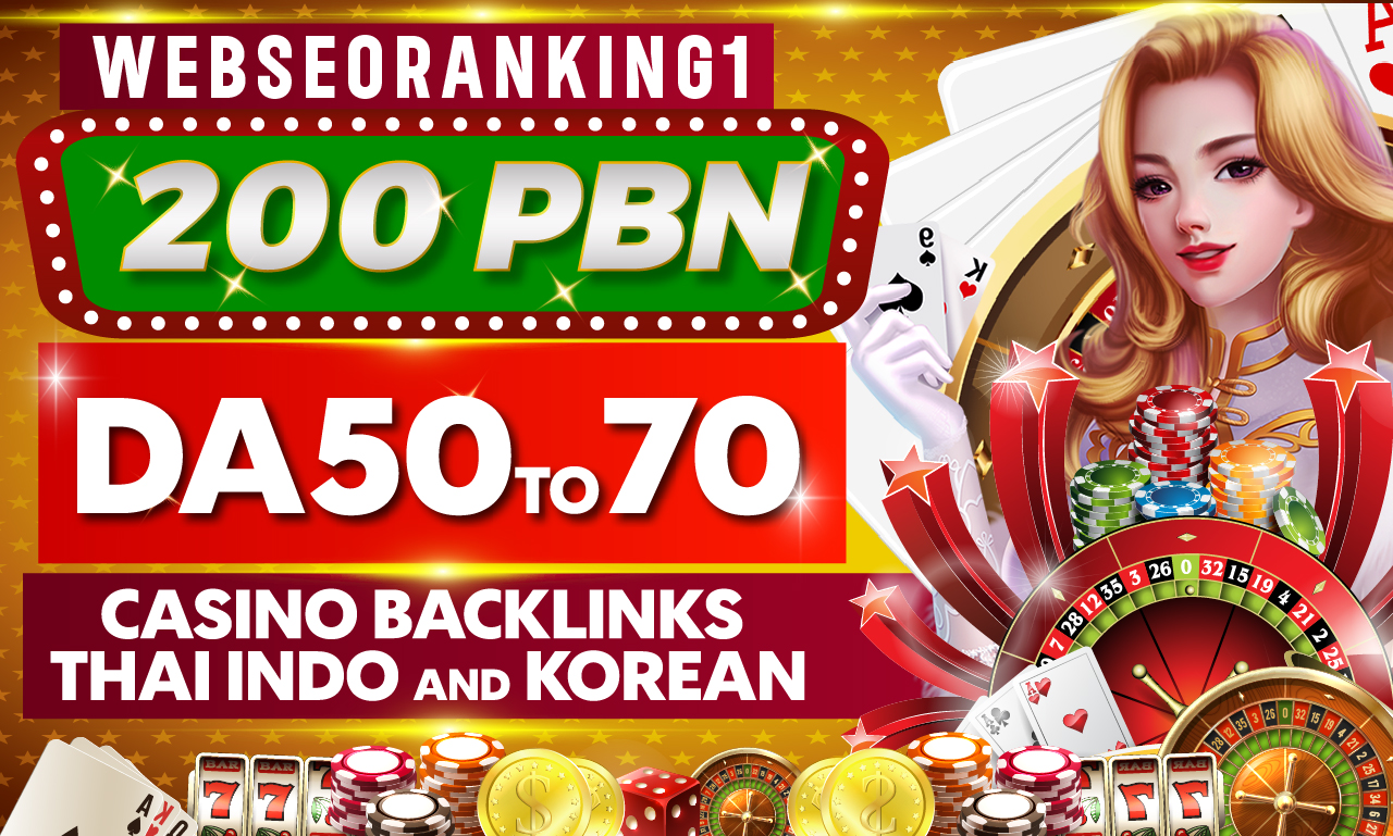 RANKING YOUR GAMBLING SITE 200 PBN DA 50 TO 70 CASINO...
