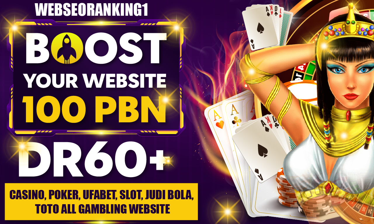 Boost your website 100 PBN DR 60+ Casino, Poker, Uf...