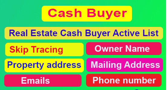 Provide active real estate cash buyer 100 contact lis...