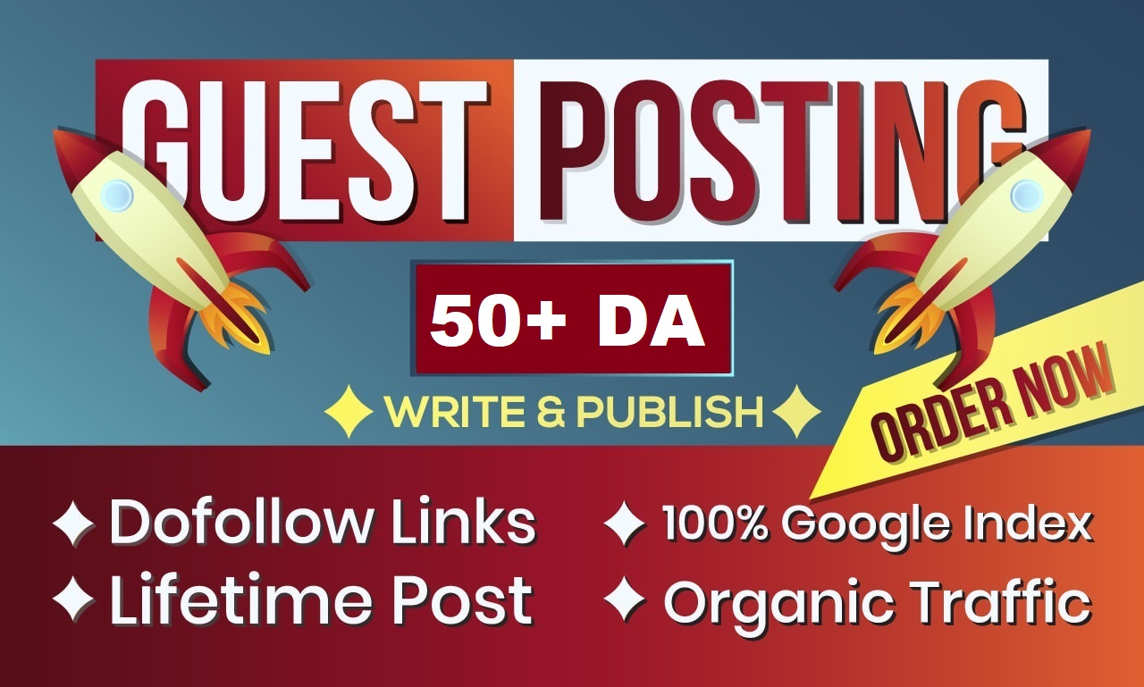 Write and Publish 4 Guest Post On DA 50+ Websites Goo...