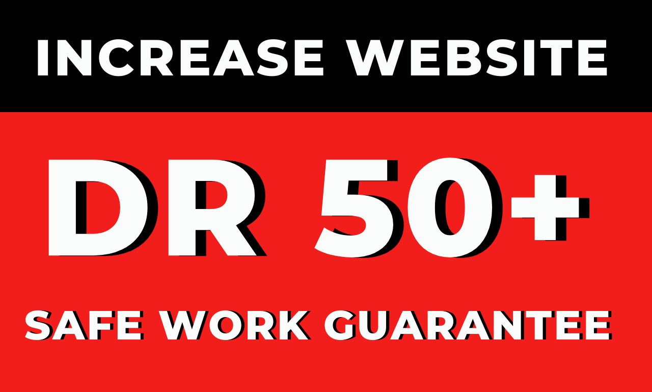 Increase Ahrefs Domain Rating DR50+ in 15 Days Guaran...