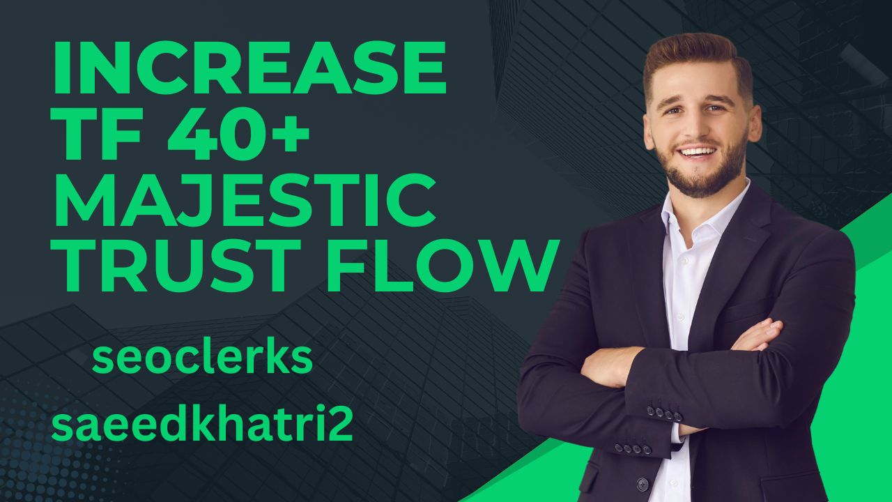 Increase Majestic Trust Flow TF 40 Plus Increase TF W...