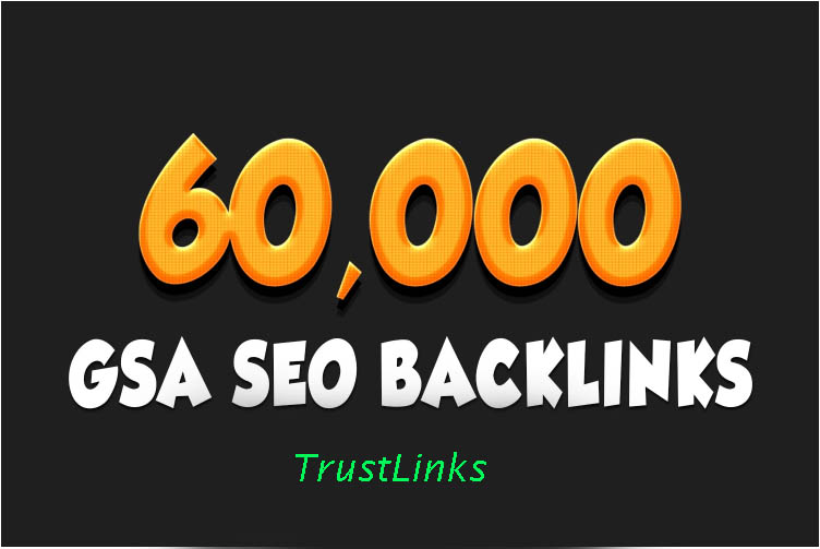 I will do 60,000 gsa ser SEO backlinks for google ran...