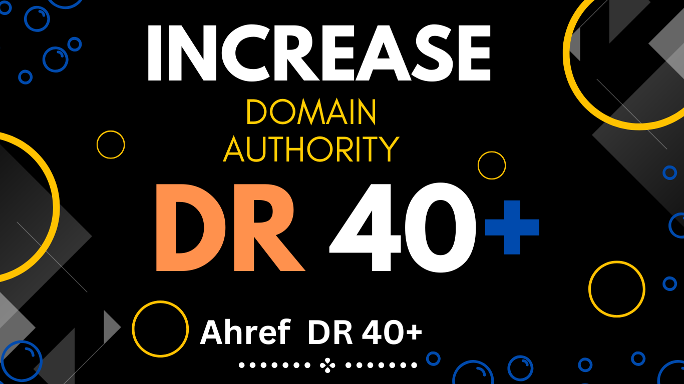 I will increase Domain Rating DR 0 to 40+ with Guaran...