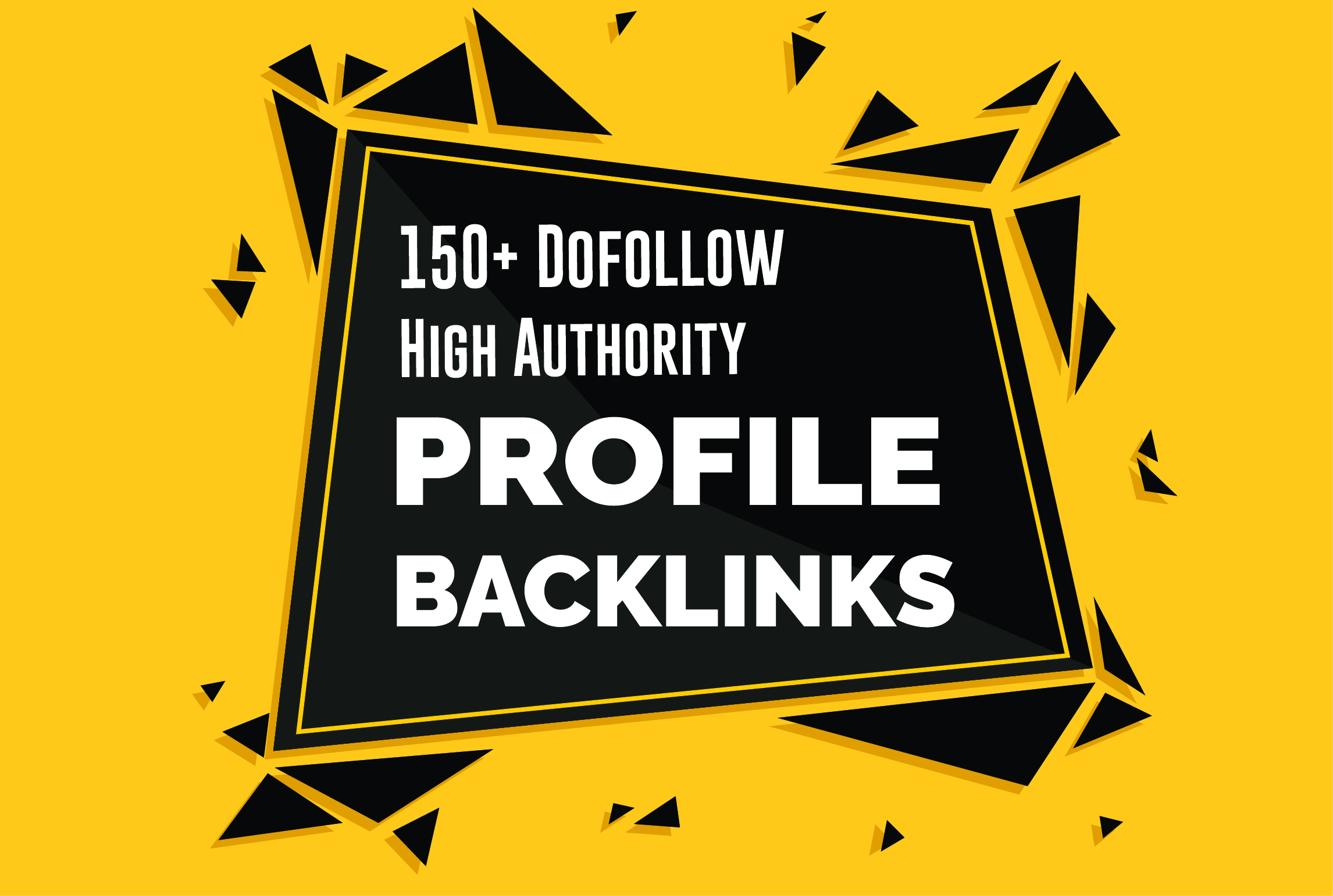150 TOP BRAND High DA 100 to 50 Dofollow Profile Back...
