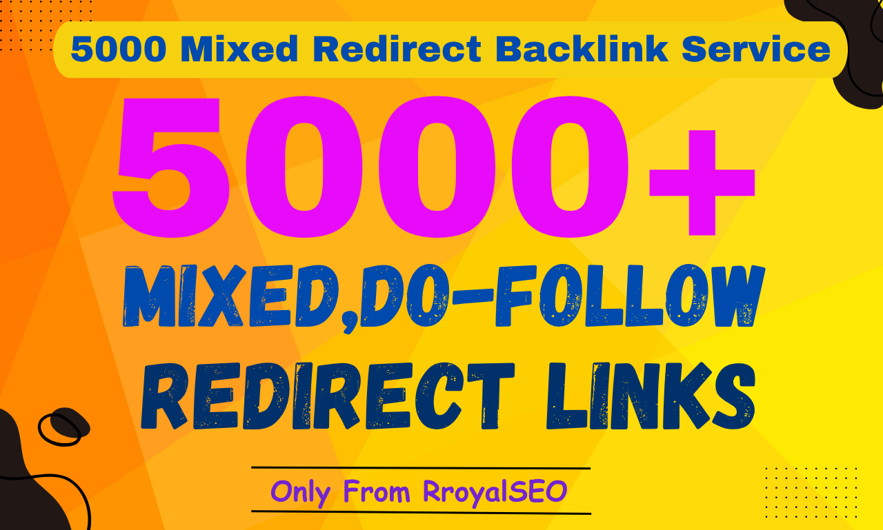 Build 5000+ Permanent Mixed REDIRECT Do-Follow Backli...