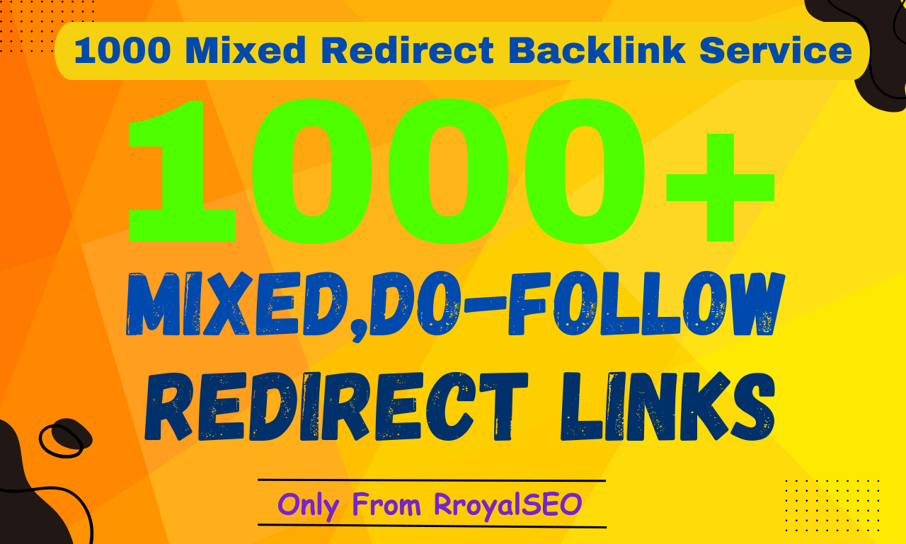 Build 1000+ Permanent Mixed REDIRECT Do-Follow Backli...