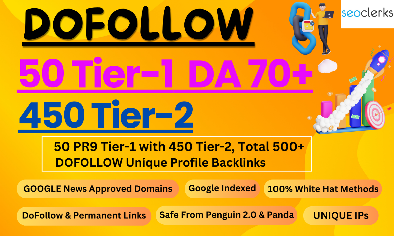 Create 50 Dofollow with 450 Dofollow Tier-2 high auth...