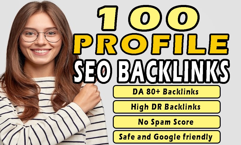 I will Provide 100 Manual Profile backlinks from DA 6...