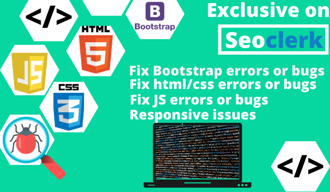 I will fix html, css, bootstrap, js, php, wordpr...