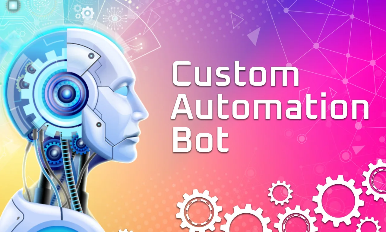 I'll create any kind of automation to simplify your r...