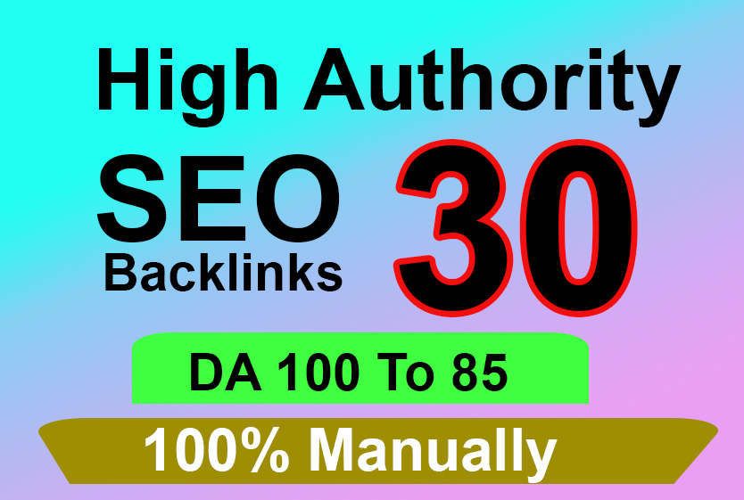 i will build manually 30 backlinks DA80+ High Authori...