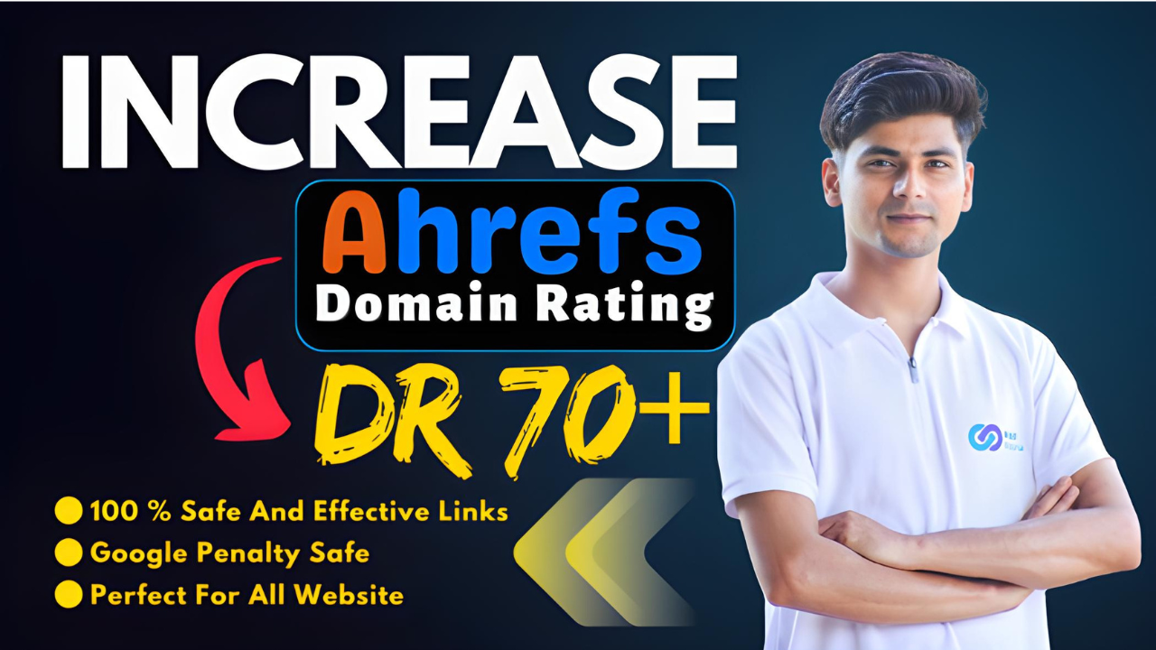 Increase Ahrefs DR 70+ Using SEO Backlinks Safe and G...