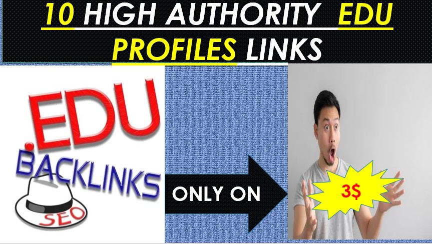 Provide Do follow 10 EDU high authority Profiles back...
