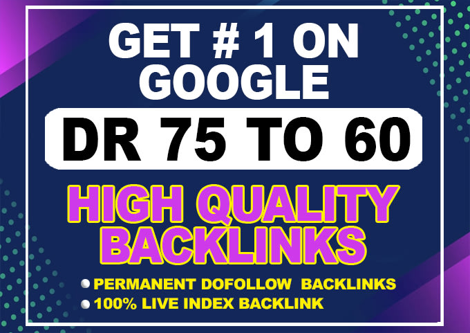Get Rank On Google through 25 High DR Backlinks of Hi...